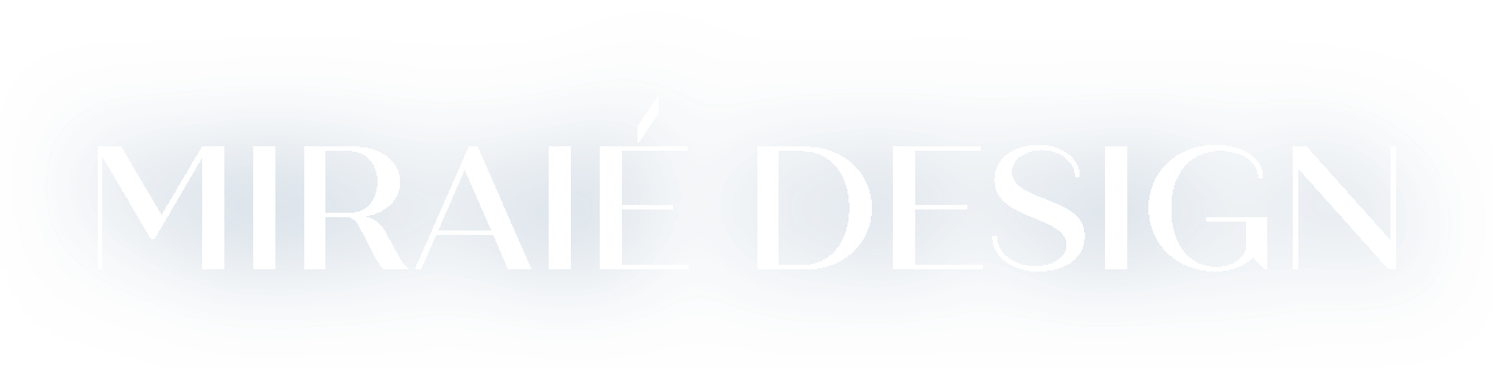 MIRAIÉ DESIGN